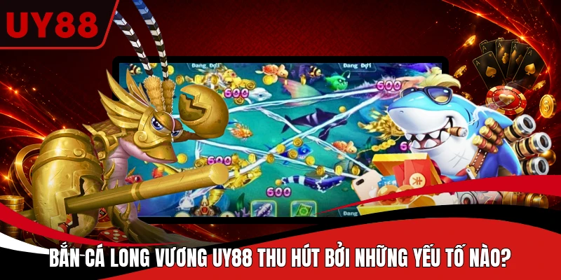 Bắn Cá Long Vương