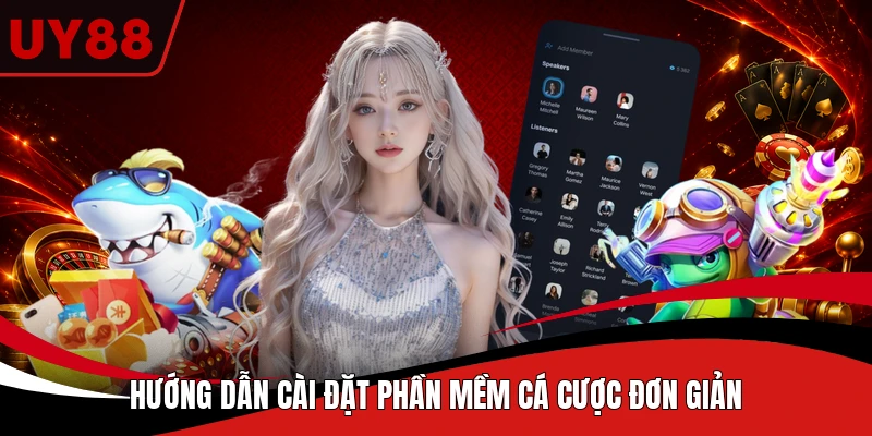 Hướng dẫn cài đặt phần mềm cá cược đơn giản